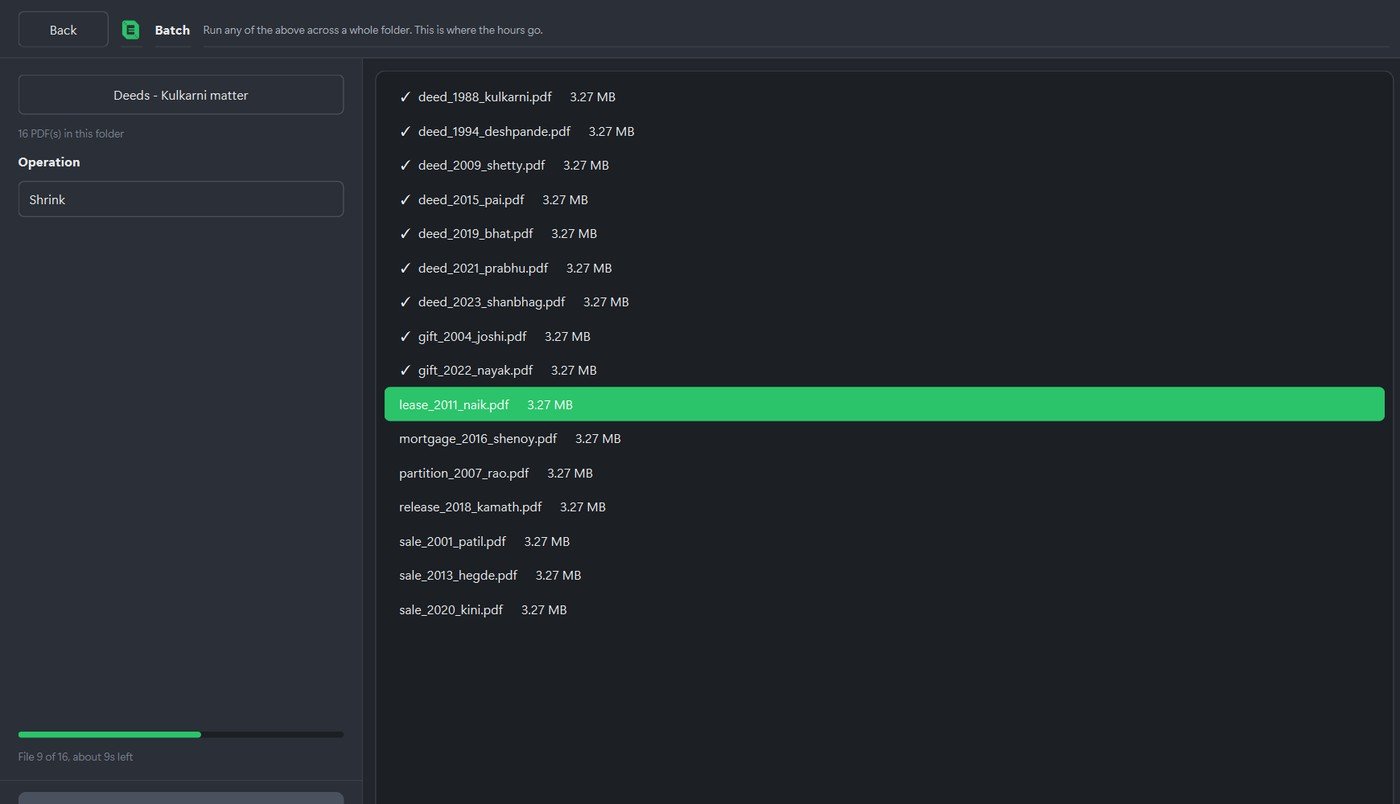 The Batch tool running Shrink over a folder called ‘Deeds —
                  Kulkarni matter’ containing sixteen PDFs. Eight are ticked as
                  done, one is highlighted as it processes, and the progress bar
                  reads ‘File 8 of 16, about 11s left’.